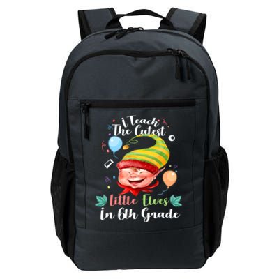 I Teach The Cutest Little Elves In 6Th Grade Teacher Xmas Gift Daily Commute Backpack