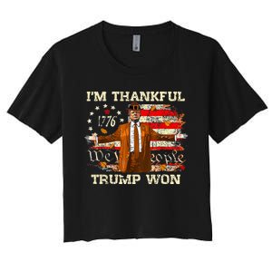 IM Thankful Trump Won Thanksgiving Turkey Fall Women's Crop Top Tee