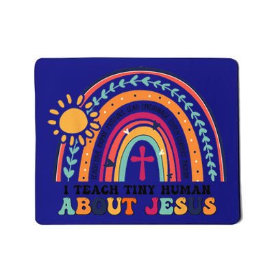 I Teach Tiny Human About Jesus Christian Teacher Mousepad