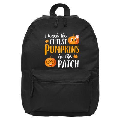 I Teach The Cutest Pumpkins In The Patch School Cute 16 in Basic Backpack