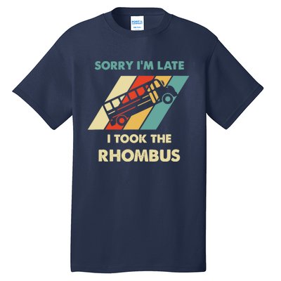 I Took The Rhombus Funny Math Nerd Tall T-Shirt