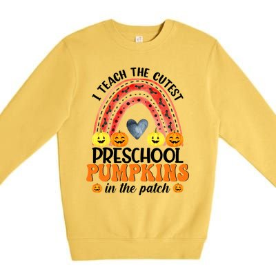 I Teach The Cutest Pumpkins Preschool Rainbow Teacher Funny Gift Premium Crewneck Sweatshirt