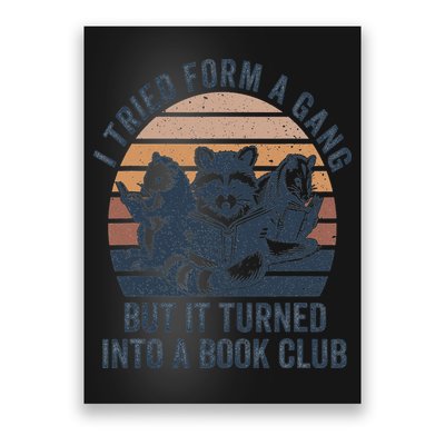 I Tried To Form A Gang But It Turned Into A Book-Club Poster
