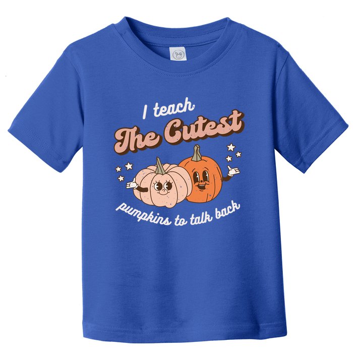 I Teach The Cutest Pumpkins To Talk Fall Speech Therapy Slp Gift Toddler T-Shirt