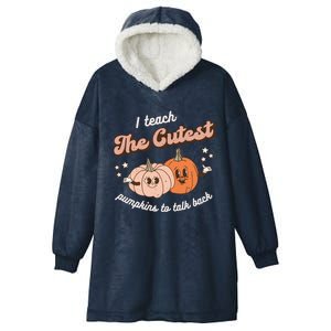 I Teach The Cutest Pumpkins To Talk Fall Speech Therapy Slp Gift Hooded Wearable Blanket