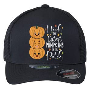 I Teach The Cutest Pumpkins In The Patch Rainbow Girls Boys Flexfit Unipanel Trucker Cap