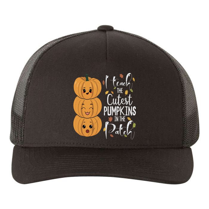 I Teach The Cutest Pumpkins In The Patch Rainbow Girls Boys Yupoong Adult 5-Panel Trucker Hat