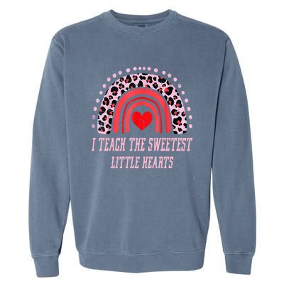 I Teach The Sweetest Hearts Rainbow Teacher Cool Gift Garment-Dyed Sweatshirt