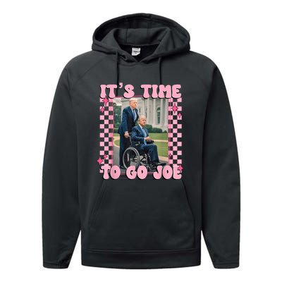 ItS Time To Go Joe Funny Trump 2024 Performance Fleece Hoodie