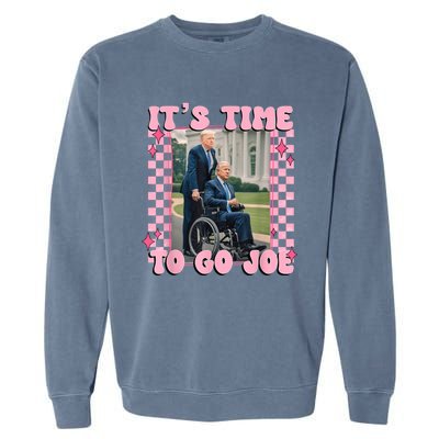 ItS Time To Go Joe Funny Trump 2024 Garment-Dyed Sweatshirt