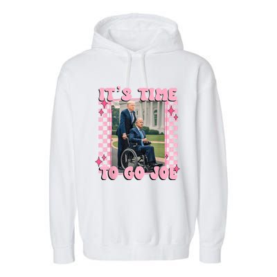 ItS Time To Go Joe Funny Trump 2024 Garment-Dyed Fleece Hoodie