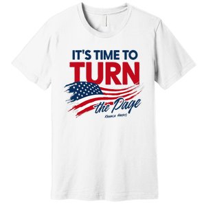 ItS Time To Turn The Page Kamala Harris President Premium T-Shirt