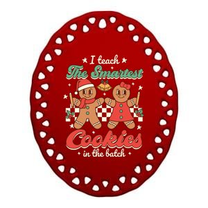 I Teach The Smartest Cookies In The Batch Teacher Christmas Ceramic Oval Ornament