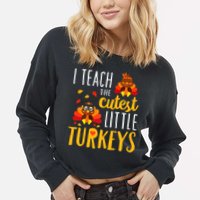 I Teach The Cutest Little Turkeys School Thankful Cropped Pullover Crew
