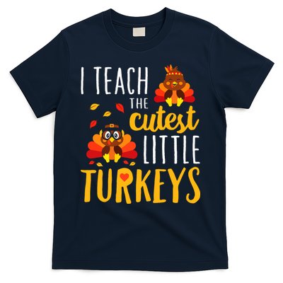 I Teach The Cutest Little Turkeys School Thankful T-Shirt