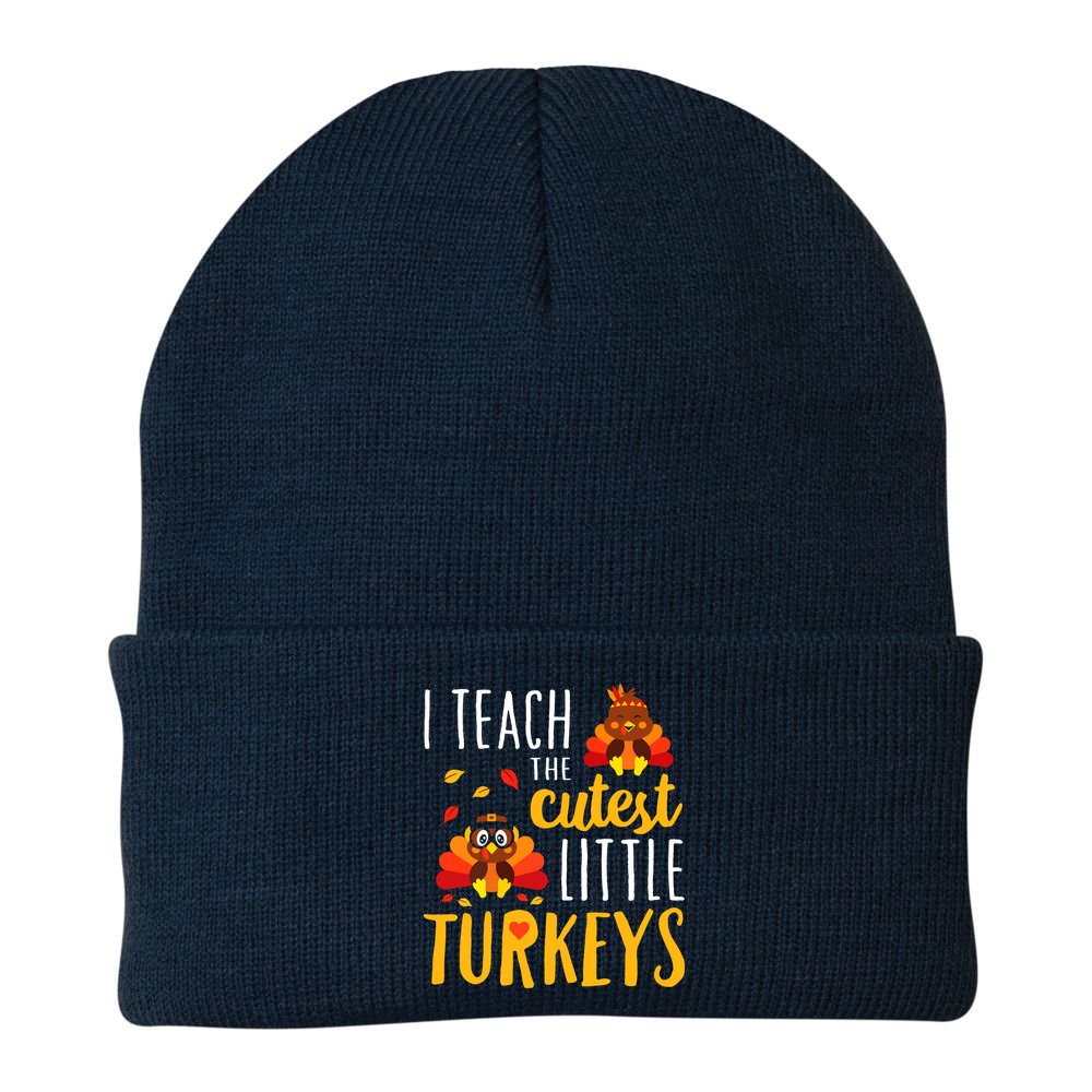 I Teach The Cutest Little Turkeys School Thankful Beanie