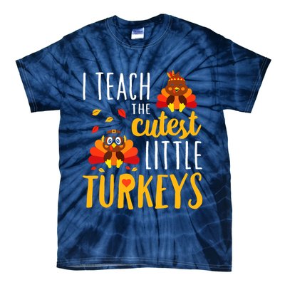 I Teach The Cutest Little Turkeys School Thankful Tie-Dye T-Shirt