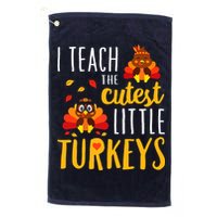 I Teach The Cutest Little Turkeys School Thankful Golf Towel