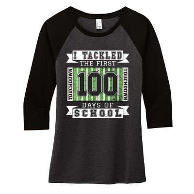 I Tackled The First 100 Days Of School Vintage Football Women's Tri-Blend 3/4-Sleeve Raglan Shirt