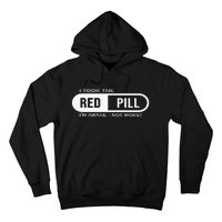 I Took The Red Pill I'm Awake Not Woke Pullover Hoodie Hoodie