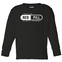 I Took The Red Pill I'm Awake Not Woke Pullover Hoodie Toddler Long Sleeve Shirt