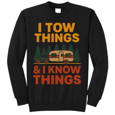 I Tow Things And I Know Things Sweatshirt