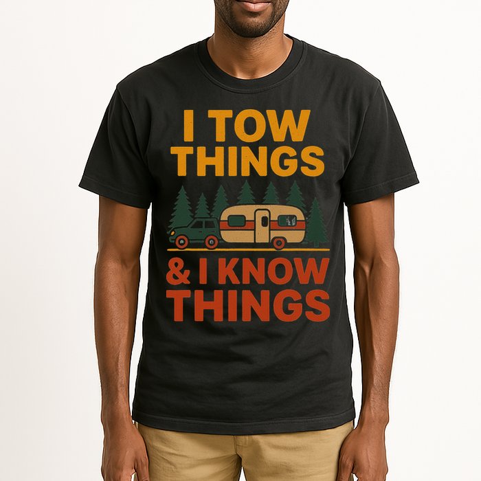 I Tow Things And I Know Things Tall T-Shirt