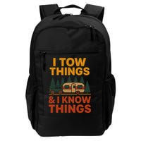 I Tow Things And I Know Things Backpack