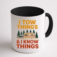 I Tow Things And I Know Things Mug