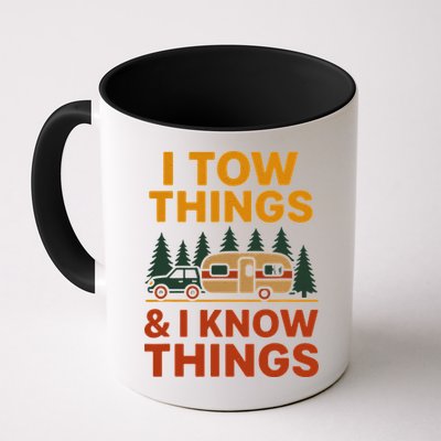 I Tow Things And I Know Things Mug