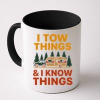 I Tow Things And I Know Things Mug