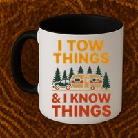 I Tow Things And I Know Things Mug