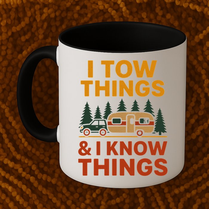 I Tow Things And I Know Things Mug