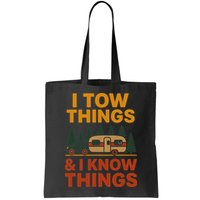 I Tow Things And I Know Things Bag