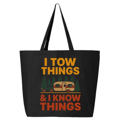 I Tow Things And I Know Things 25L Jumbo Tote