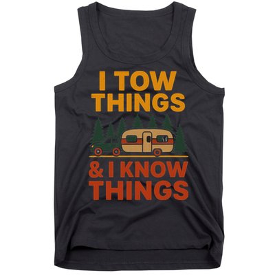 I Tow Things And I Know Things Tank Top