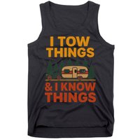 I Tow Things And I Know Things Tank Top