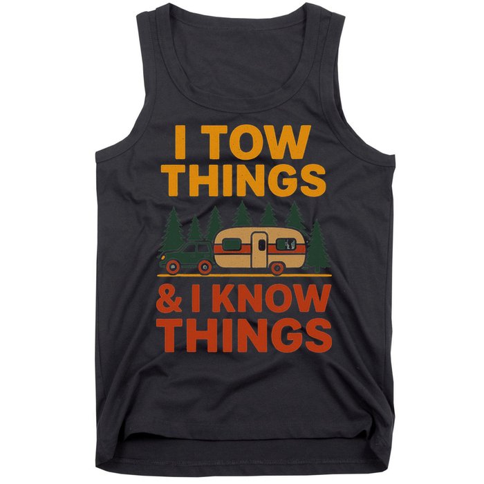 I Tow Things And I Know Things Tank Top