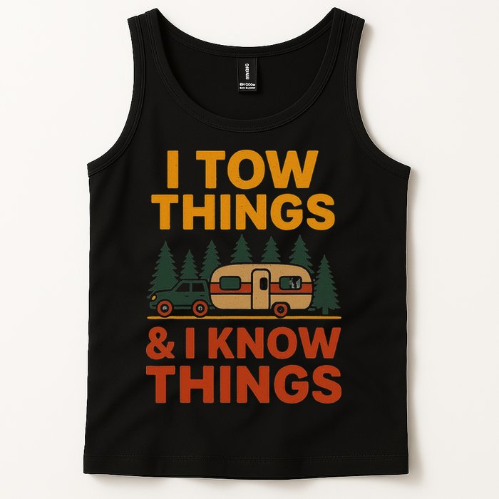 I Tow Things And I Know Things Tank Top