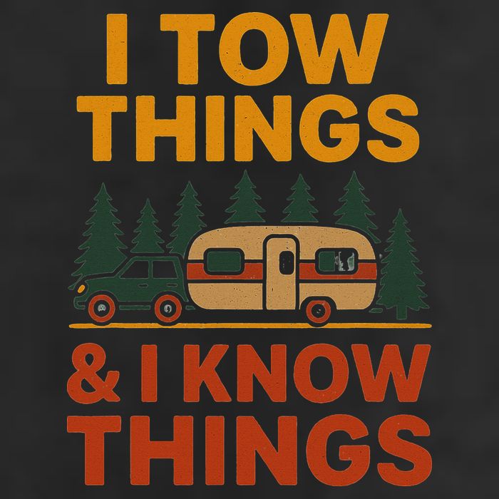 I Tow Things And I Know Things Golf Towel