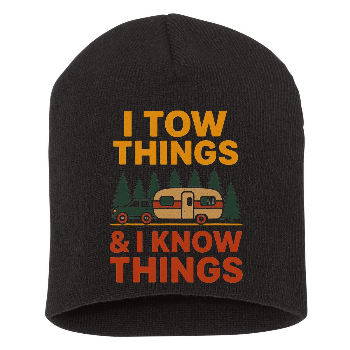 I Tow Things And I Know Things Short Acrylic Beanie