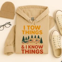 I Tow Things And I Know Things Hoodie