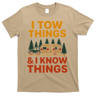 I Tow Things And I Know Things T-Shirt
