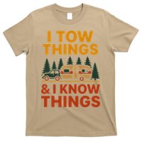 I Tow Things And I Know Things T-Shirt