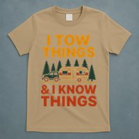 I Tow Things And I Know Things T-Shirt