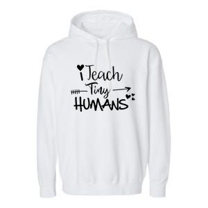 I Teach Tiny Hu Preschool Teacher Homeschool Moms Gift Garment-Dyed Fleece Hoodie