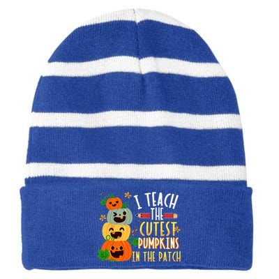 I Teach The Cutest Pumpkins In The Patch Halloween Teacher Striped Beanie with Solid Band