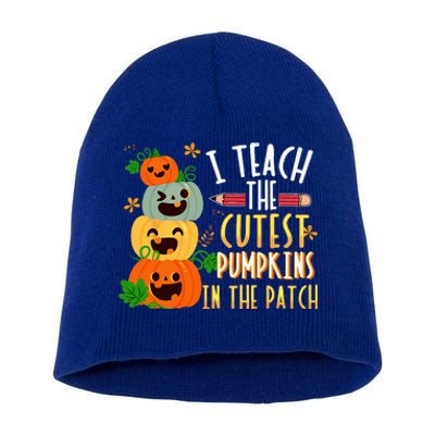 I Teach The Cutest Pumpkins In The Patch Halloween Teacher Short Acrylic Beanie