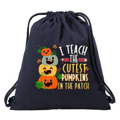 I Teach The Cutest Pumpkins In The Patch Halloween Teacher Drawstring Bag