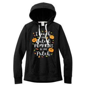 I Teach The Cutest Pumpkins In The Patch Halloween Top Funny Gift Women's Fleece Hoodie